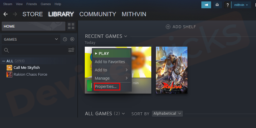 Right-click on the game that is observing error, and then click on Properties.