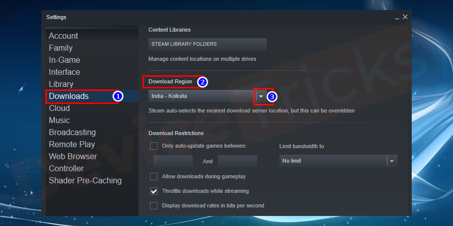 Thereafter, a new window will appear which will show the settings of the Steam, click on ‘Downloads’ located at the left end of the panel and then move to the ‘Download Region’ to select the other region.