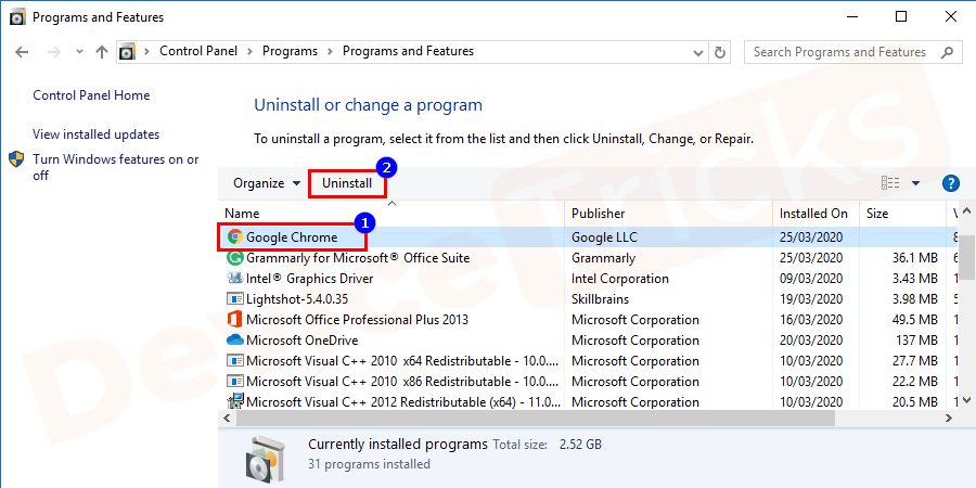 Find out the Chrome from the list and then uninstall it followed by the right-click feature.