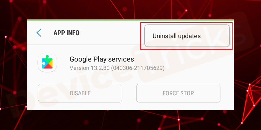 Just after tapping on it, you will get ‘Uninstall Updates’, tap on it.
