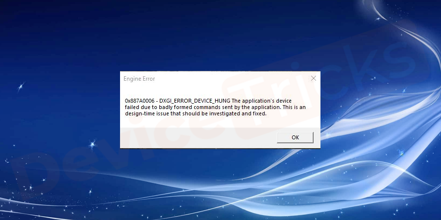 Fix Dxgi Error Device Hung Error 0x7a0006 Device Tricks