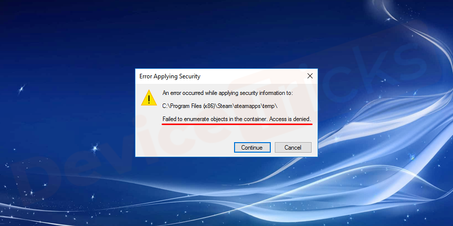 What does "Failed to Enumerate Objects in the Container. Access is Denied" mean?