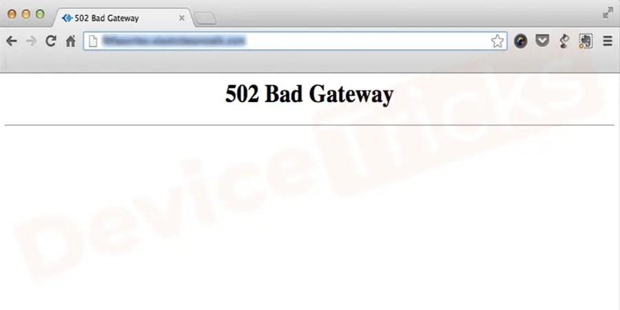 Why 502 Bad Gateway Error occurs?
