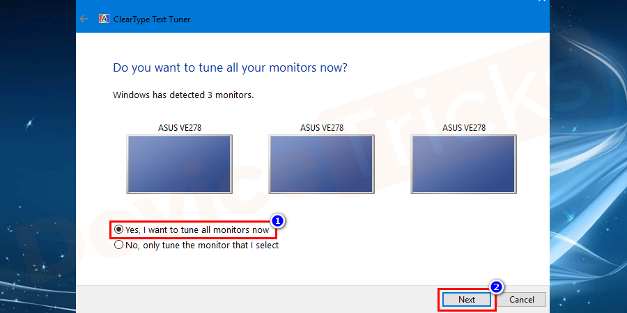 Windows 10 will check either your monitor resolution is set properly. Click on the Next button.   