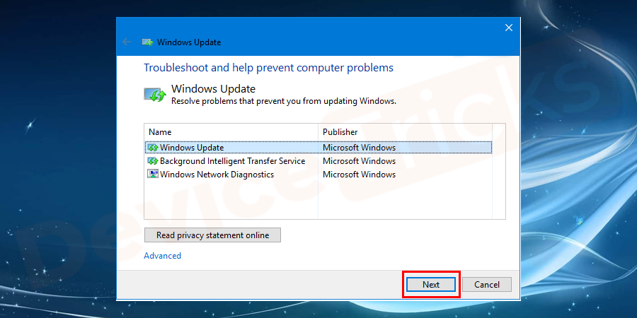 Hit Next button on the displayed window of troubleshooter.
