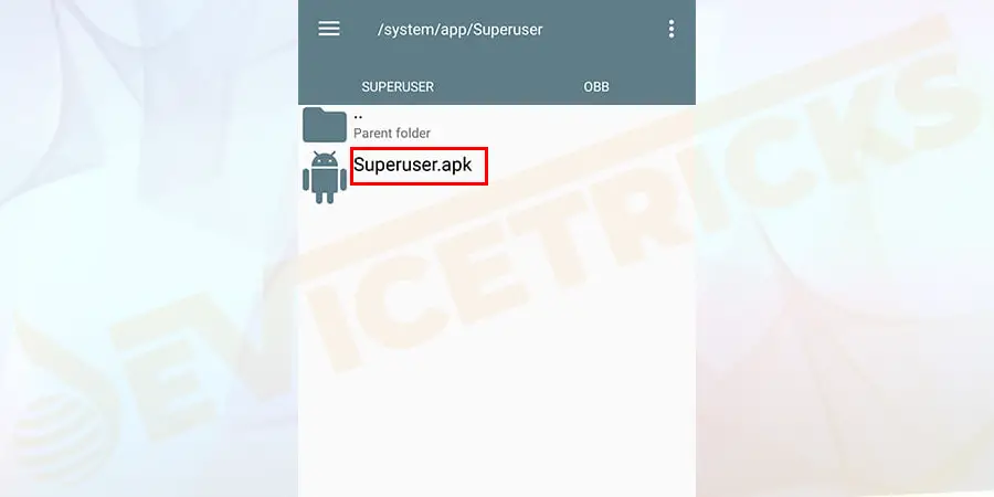 Once done with the previous phase, try to go back to the system and select the app. Then delete the superuser.apk.