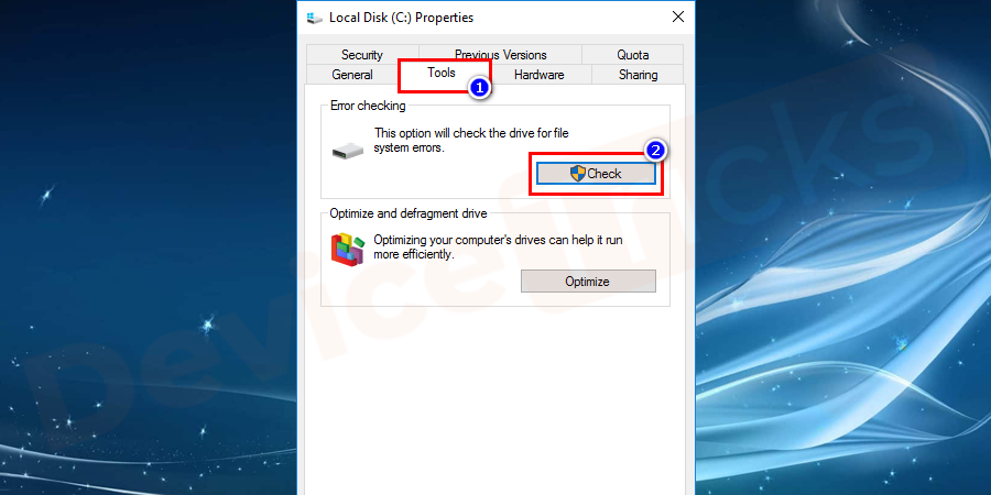 Now from the new window, go to tools under error checking click on check option as shown in the figure.