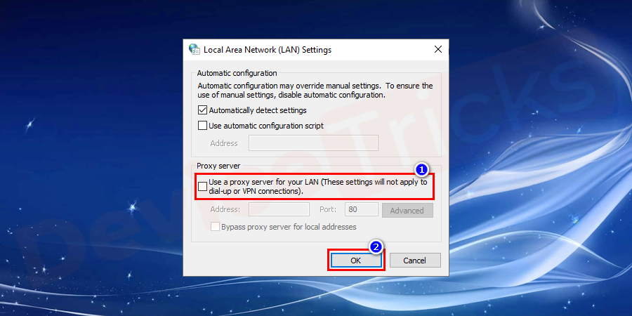 Now uncheck the option Use proxy server for LAN and click OK and Apply to confirm changes.