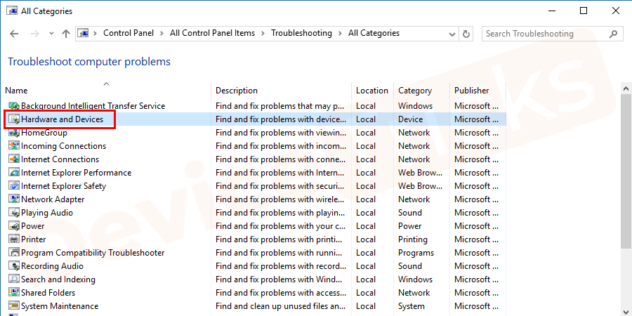 You will see the list of inbuilt troubleshooters available on your computer. Now click on the Hardware and Devices and run the Troubleshooter.