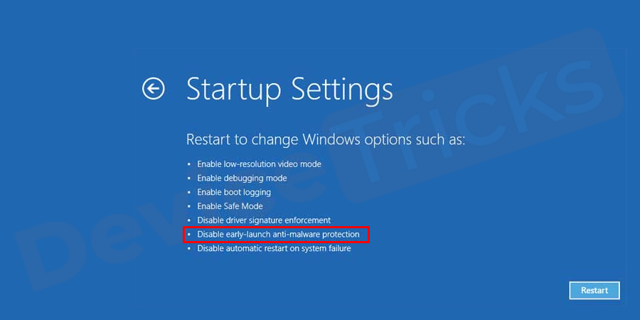 Choose Disable early launch Anti-Malware Protection.