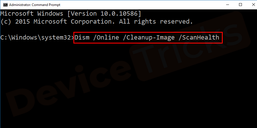 Dism /Online /Cleanup-Image /ScanHealth