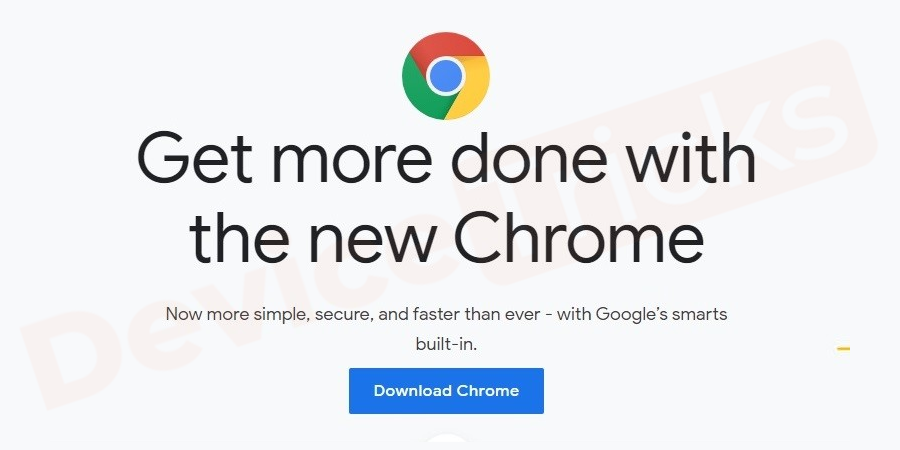 Download the Google Chrome browser from its official website