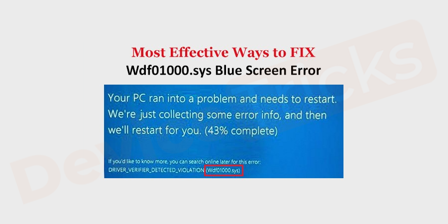 Fix wdf01000.sys Blue Screen Error in Windows