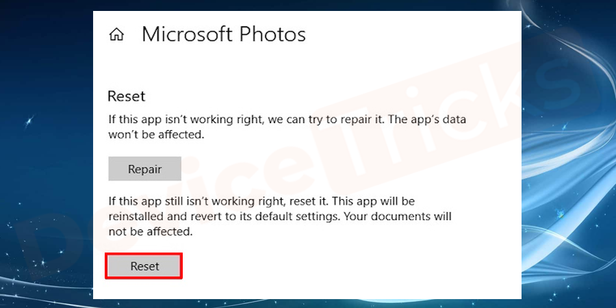 Selecting the Advanced option will take you to the photo Apps advanced settings where you need to scroll down the list and search for the Reset button and click on it.