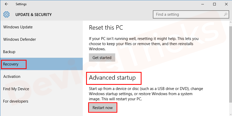 Now go to the Advanced Startup option and click on Restart Now. Now your system will enter in Safe Mode.