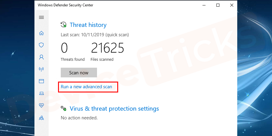 After that, a pop-up will appear on your screen, click on ‘Run a new advanced scan’.