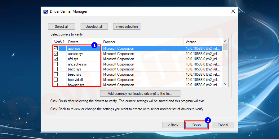 Select drivers to verify at first and then click Finish.