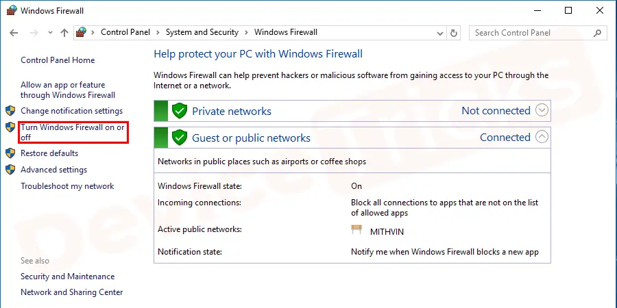 Now click on “Turn Windows Firewall on or off”.