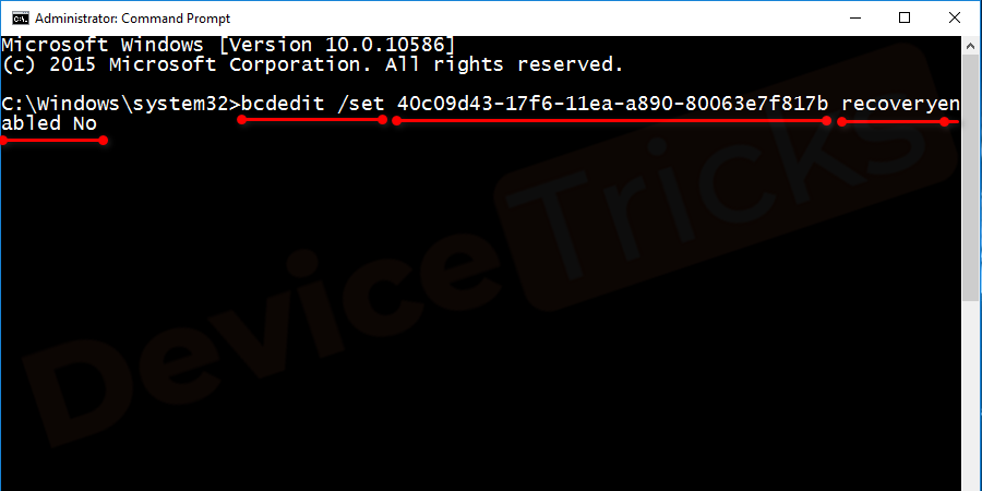 For example, the command is like bcdedit 7ce0dd34-d277-11e4-8263-68f7286346fb recoveryenabled No and click on enter button.