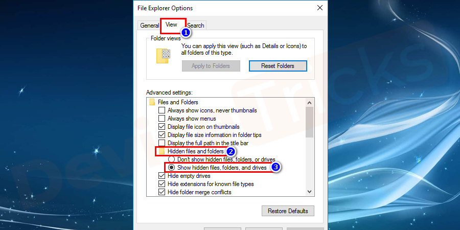 Now, move to Hidden files and folder section and click on the radio button stating ‘Show hidden files, folders or drives’.