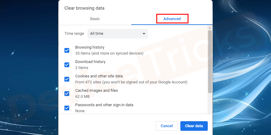 Soon, you will find a new window featuring clear browsing data, move to the ‘Advanced’ tab located at the top of the page.