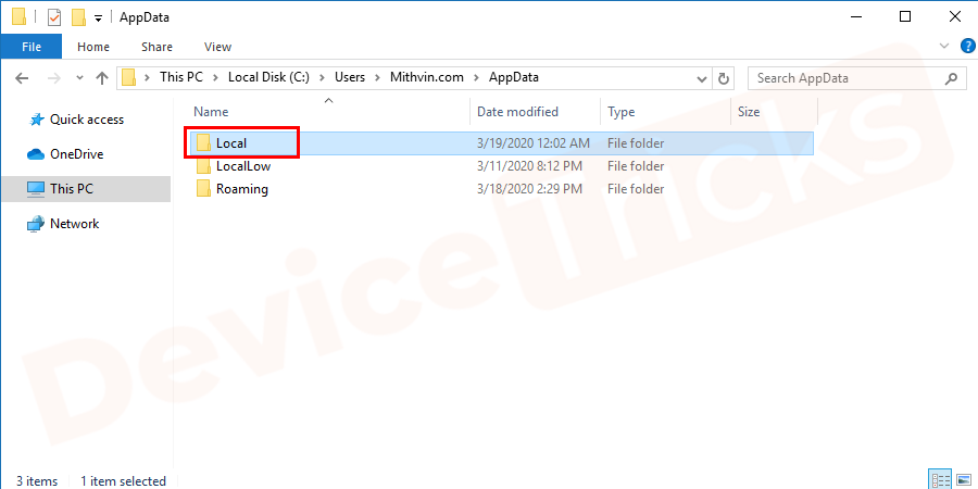 In the AppData folder, you will find a ‘Local’ folder, click on it.