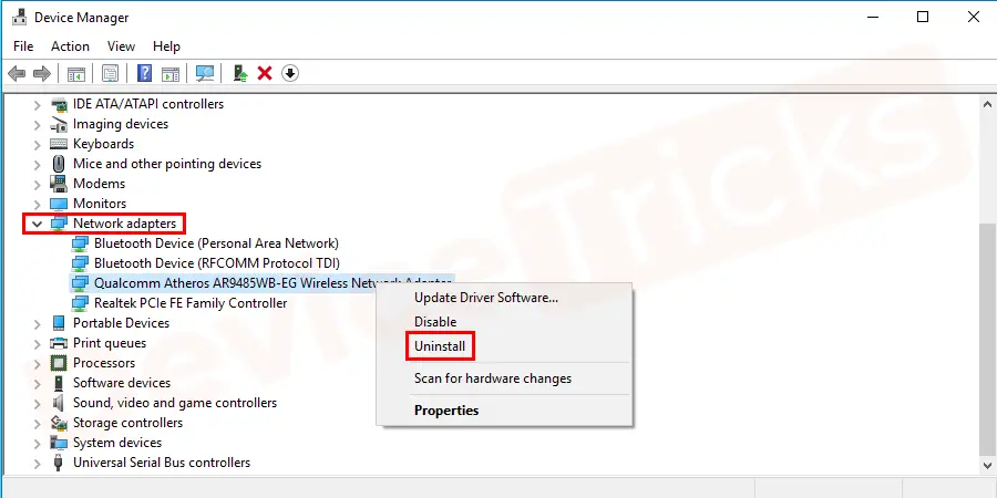 Select Network driver, right-click on it and further click on ‘Uninstall’.