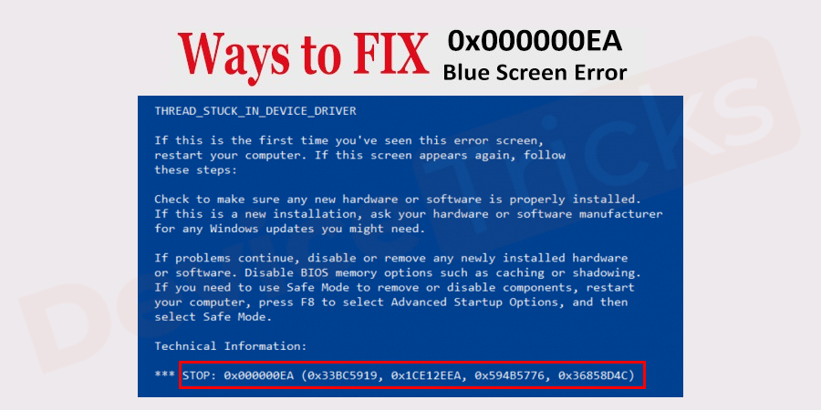 How to fix THREAD STUCK IN DEVICE DRIVER 0x000000EA Blue Screen Error?