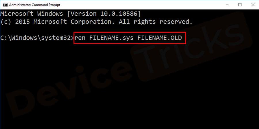 ren FILENAME.sys FILENAME.OLD