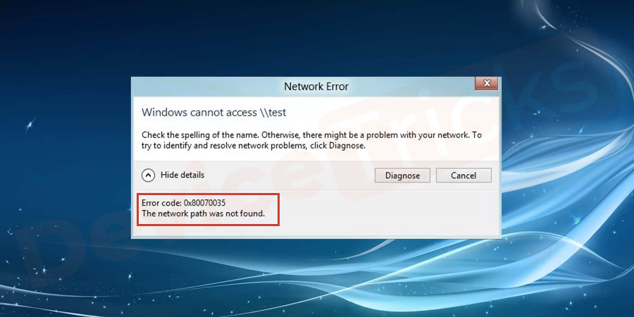 How to Fix the Error code: 0x80070035. The network path was not found?