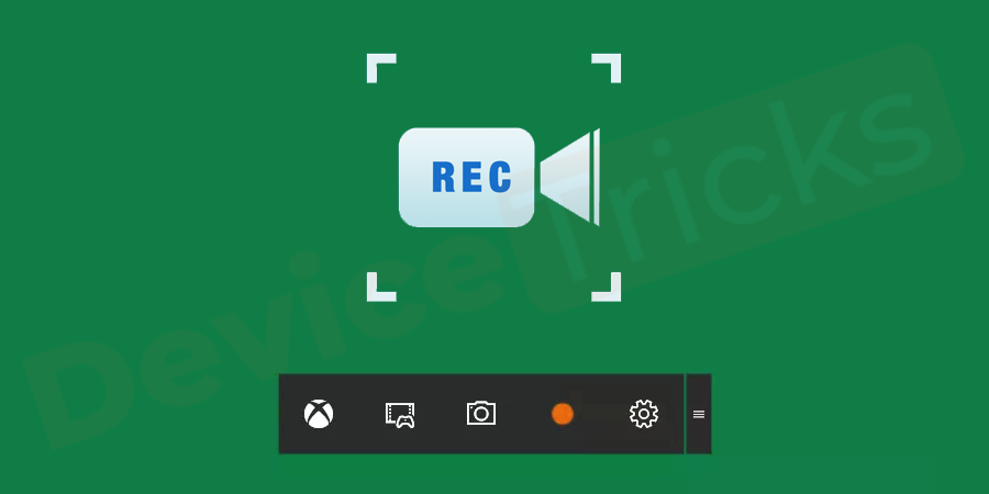 How to Use the Xbox App to Record Your Screen in Windows 10 ?