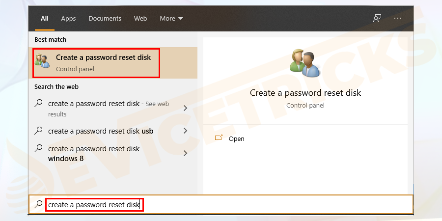 Now, click Windows symbol key + S from the keyboard to open the search bar and type in “create a password reset disk".