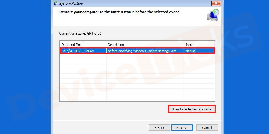 Now, select the restore point that you had created earlier and apply to execute.