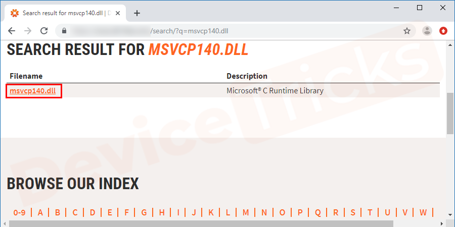 Search to download msvcp140.dll on the internet and then after getting a trusted site, search inside the panel for msvcp140.dll. Once you get, click to download the file.