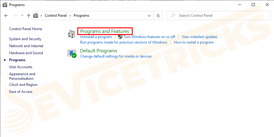 Now go to Program > Programs and Features.