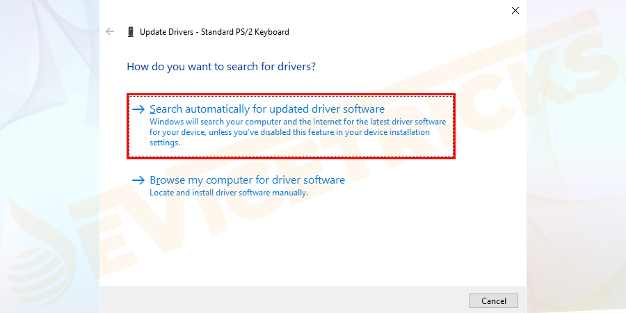 And choose 'Search automatically for updated driver software' > wait for Windows to search and install the latest driver automatically.