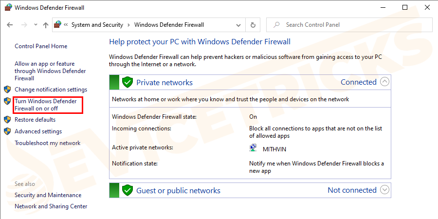 Then from the side menu > click Turn Windows Defender Firewall on or off.