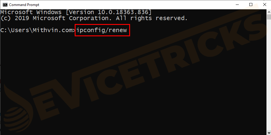 In order to assign a new IP address type the command ipconfig/renew and press Enter.