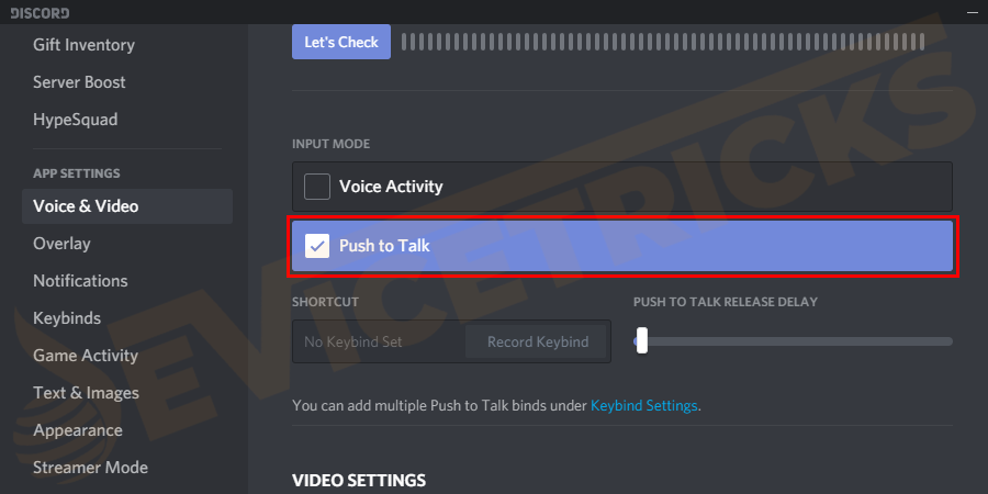 Now tick-mark the box next to Push to Talk option.