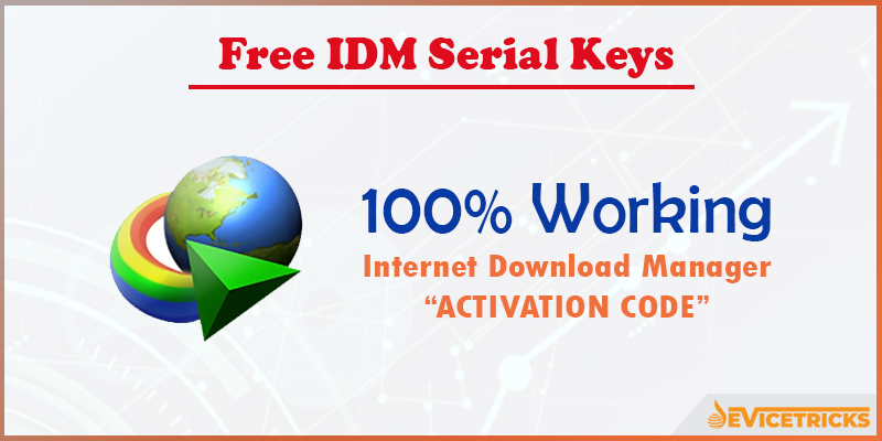 Idm Serial Key Serial Number Free Download 2021 100 Working Device Tricks